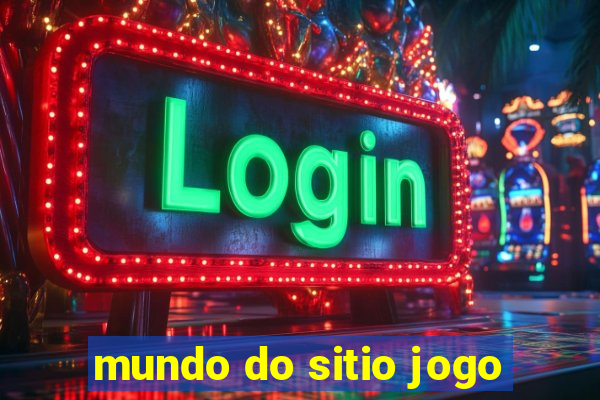 mundo do sitio jogo